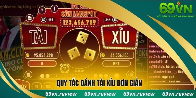 Quy tắc đánh tài xỉu đơn giản